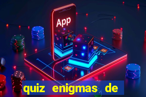 quiz enigmas de detetive enigmas de detetive com resposta